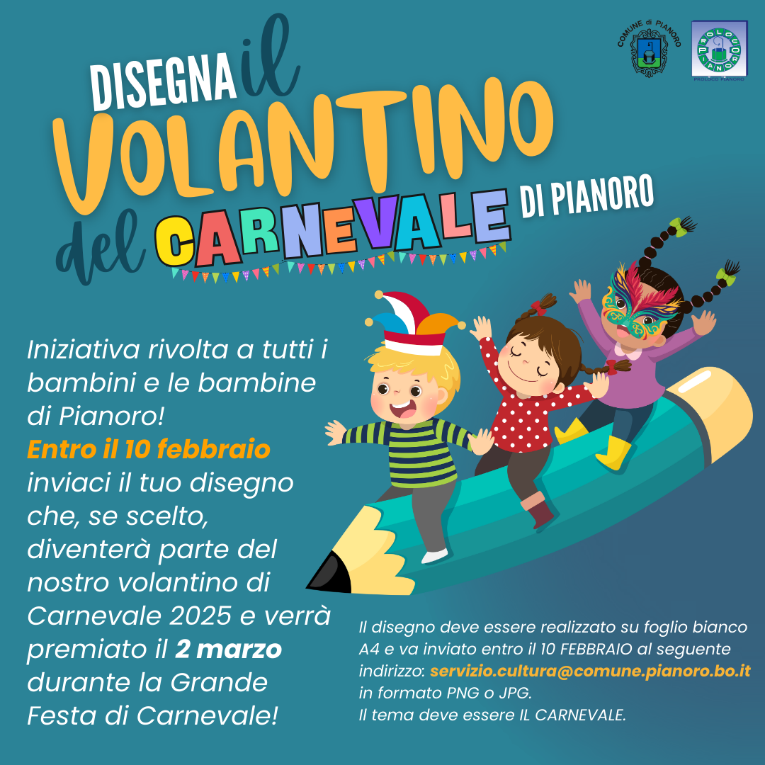 Disegna il volantino del Carnevale di Pianoro 2025 foto 