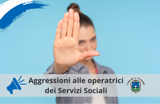 Aggressioni alle operatrici dei Servizi Sociali